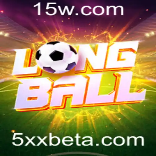 Descobrindo o LongBall: O Novo Fenômeno no Mundo dos Jogos