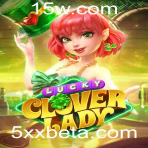 Explorando LuckyCloverLady: O Fascínio do Novo Jogo da 5xxbet