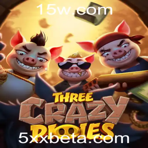 Descubra a Excitação do Jogo ThreeCrazyPiggies com 5xxbet