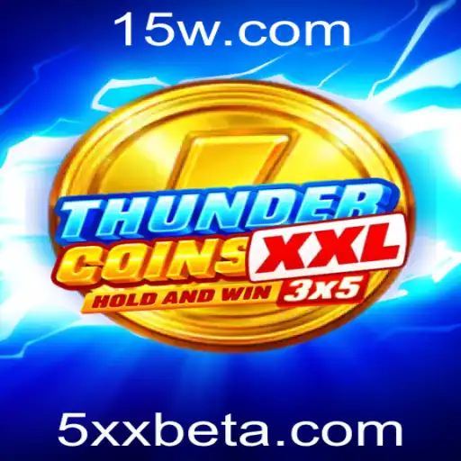Descubra o Vibrante Mundo de ThunderCoinsXxl com 5xxbet
